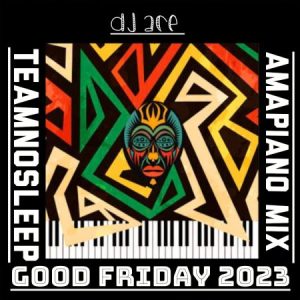 DJ Ace Good Friday 2023 Mp3 Download