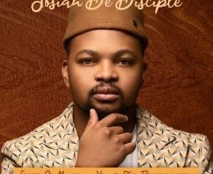 Josiah De Disciple Spirit Of Makoela Vol. 2 Album Download