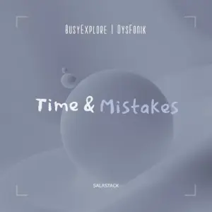 BusyExplore Time & Mistakes Mp3 Download