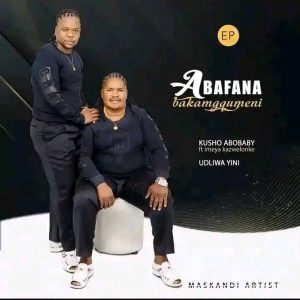 Abafana Bakamgqumeni Kusho Abobaby Mp3 Download