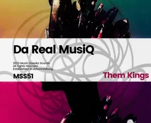 De’Real MusiQ Them Kings EP Download