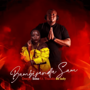 Deejay Soso Bambi’sandla Sam Mp3 Download