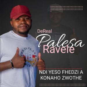 Dereal palesa ravele Ndi Yeso Fhedzi Album Download