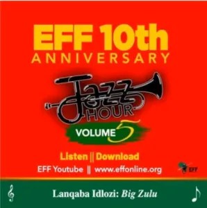 EFF Jazz Hour Vol.5 Stimela Mp3 Download