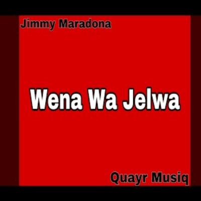 Jimmy Maradona Wena wa jelwa Mp3 Download