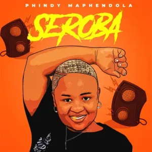 Phindy Maphendola Seroba Mp3 Download