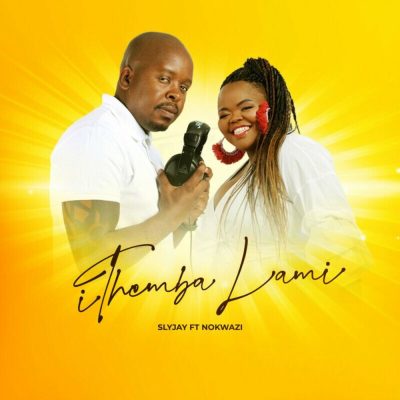 Slyjay iThemba Lami Mp3 Download