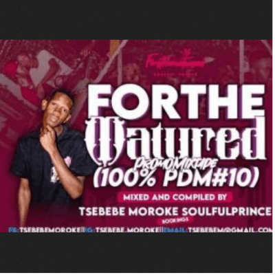 Tsebebe Moroke For The Matured Promo Mixtape Download