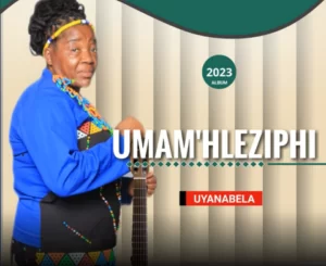 Umam’hleziphi Emhlabeni Mp3 Download