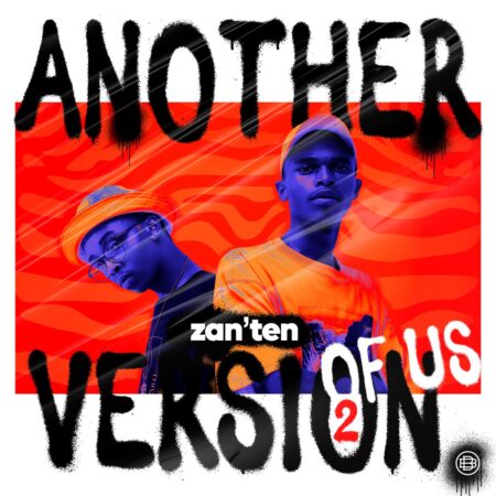 Zan’Ten Another Version of Us 2 Album Download