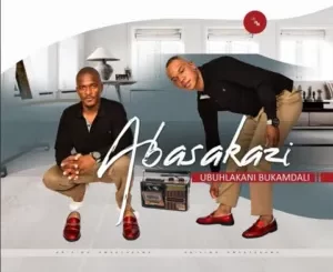 Abasakazi Owethu sonke Mp3 Download