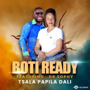 Boti Ready Tsala Papila Dali Mp3 Download