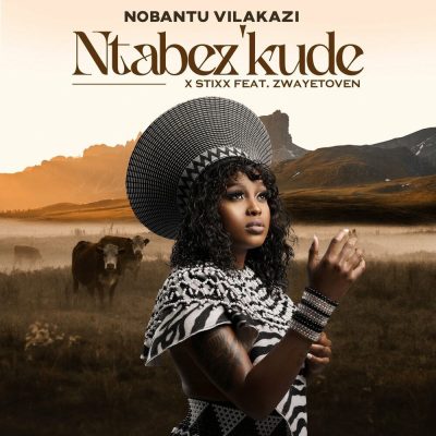 Nobantu Vilakazi Ntabez’kude Mp3 Download