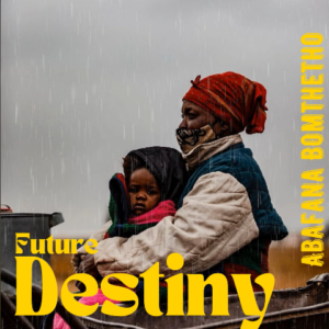 Abafana Bomthetho Future Destiny Album Download