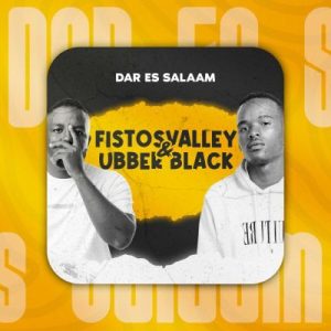 Fistosvalley Dar Es Salaam EP Download