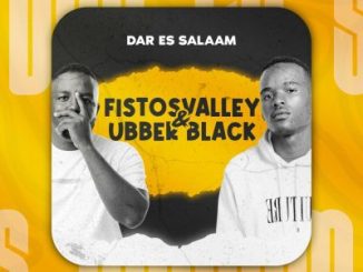 Fistosvalley Dar Es Salaam EP Download