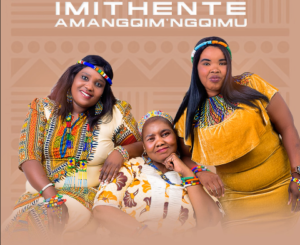 Imithente Amangqim’ngqimu Album Download