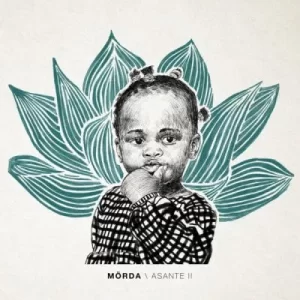 MÖRDA Asante II Album Tracklist