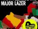 Major League Djz & Major Lazer  Piano Republik Remixes