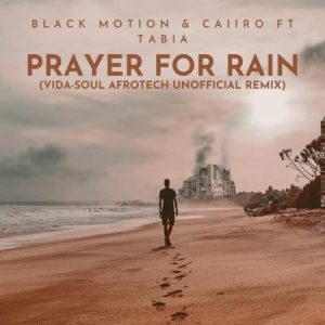 Black Motion Prayer For Rain Mp3 Download