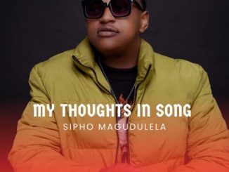 Sipho Magudulela My Thoughts In Song Album Download