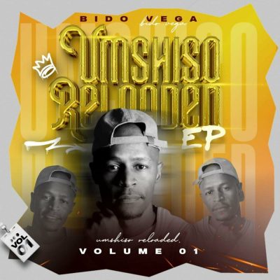 Bido Vega Umshiso Reloaded EP Vol 1 EP Download