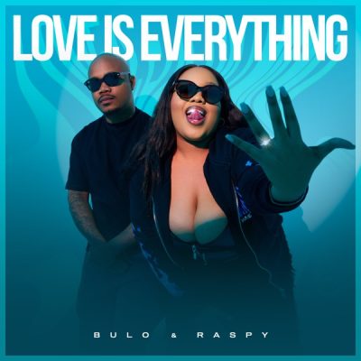 Bulo Love Is Everything EP Tracklist