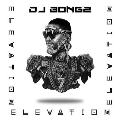 DJ Bongz Elevation Album Download