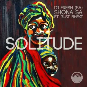 DJ Fresh SA Solitude Mp3 Download