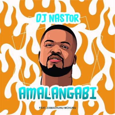 DJ Nastor Amalangabi Mp3 Download