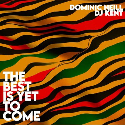 Dominic Neill The Best Is Yet To Come Mp3 Download