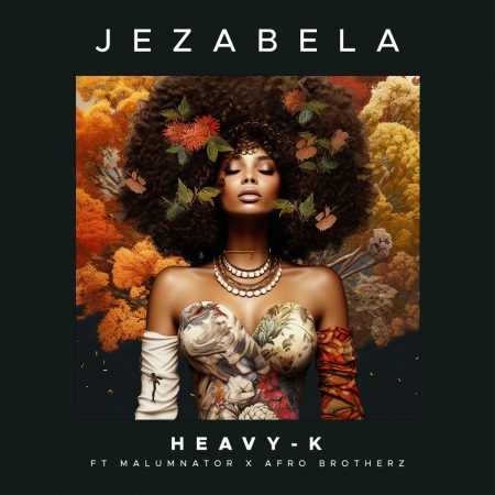 Heavy K Jezabela Mp3 Download