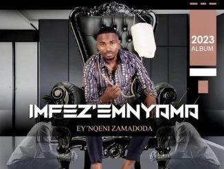 Imfez’emnyama Ngashela Kabi Mp3 Download
