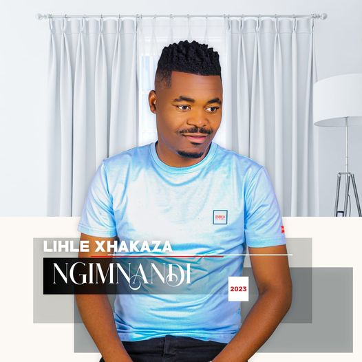 Lihle Xhakaza Ngimnandi Album Download