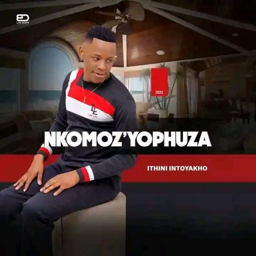 Nkomoz'yophuza Ithini Intoyakho Album Download