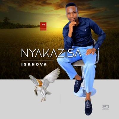Nyakazisa Iskhova Album Download