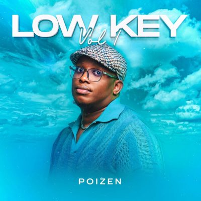 Poizen Low Key Vol 1 Album Download