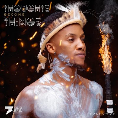 Shakespear Thoughts Become Things Album Download