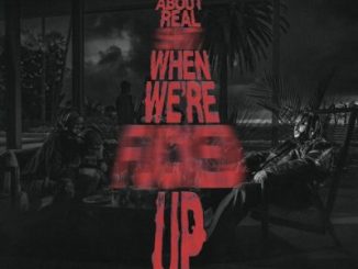Bas We Only Talk About Real Shit When We’re F**ked Up Album Download