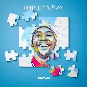 LebtoniQ Come Let’s Play Album Download