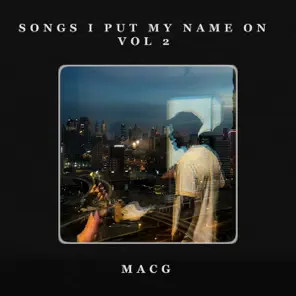 MacG Songs I Put My Name On Vol. 2 EP Download