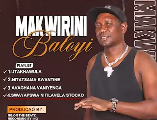 Makwirini Baloyi Nitatsama Kwantine Mp3 Download