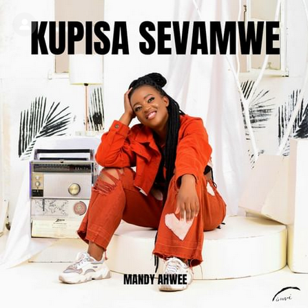 Mandy Ahwee Kupisa Sevamwe Album Download