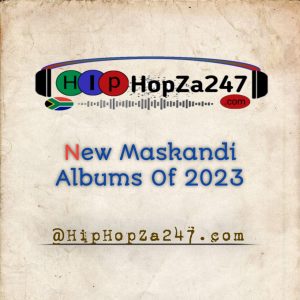 New 2023 Maskandi Albums by All Artists