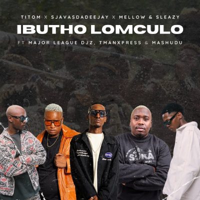 Mellow & Sleazy lbutho Lomculo Mp3 Download