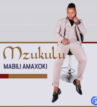 Mzukulu Mabili Amaxoki Album Download