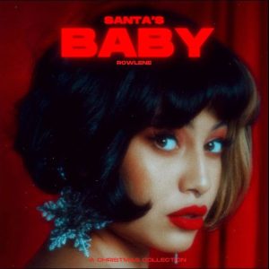 Rowlene Releases Santa’s Baby EP