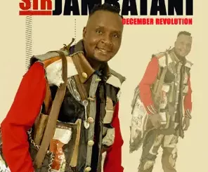 Sir Jambatani December Revolution Album Download