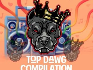Top Dawg MH Top Dawg Compilation Vol. 2 Album Download