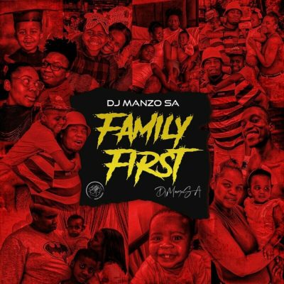DJ Manzo SA Family First Mp3 Download